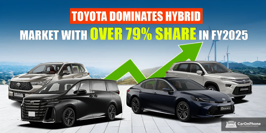 Toyota owned the hybrid space, contributing over 79 percent of all hybrid sales in FY2025 cover