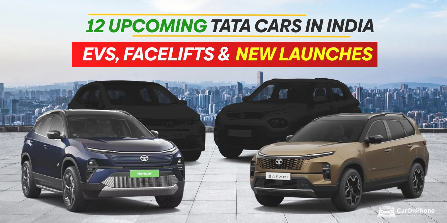 12 Upcoming Tata Cars in India – EVs, Facelifts & New Launches 1 12 Upcoming Tata Cars in India – EVs, Facelifts & New Launches