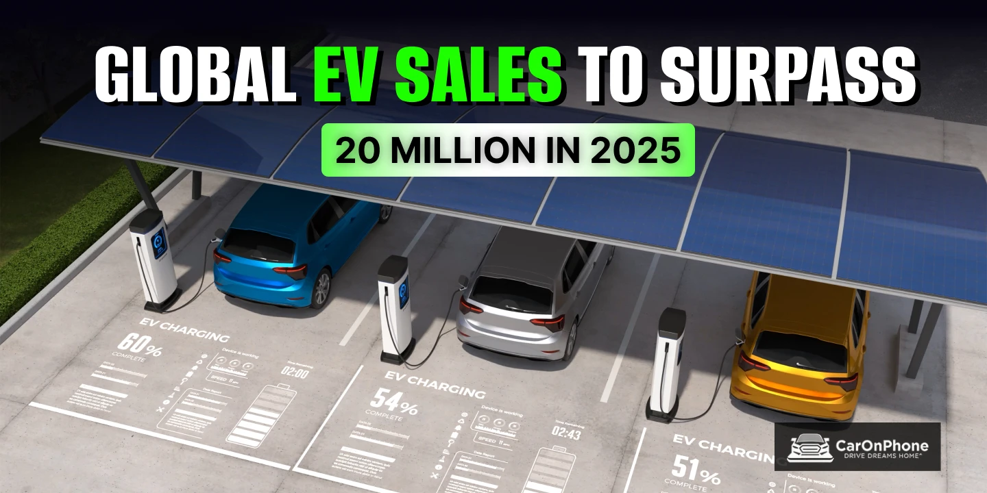 Global EV Sales to Surpass 20 million in 2025